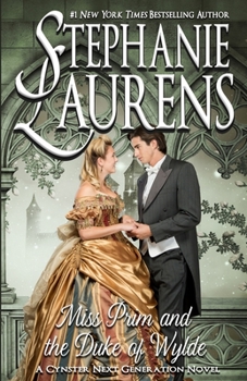 Miss Prim and the Duke of Wylde - Book #13 of the Cynster Next Generation