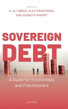 Hardcover Sovereign Debt: A Guide for Economists and Practitioners Book