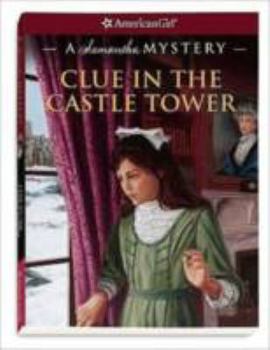 Clue in the Castle Tower - Book  of the American Girl: Samantha
