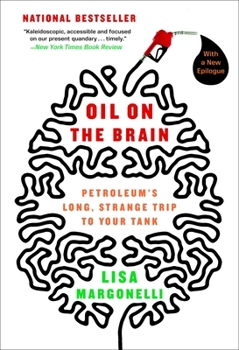 Paperback Oil on the Brain: Adventures from the Pump to the Pipeline Book