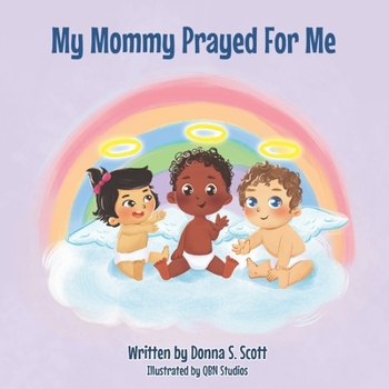 Paperback My Mommy Prayed For Me Book