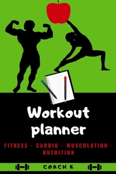 Paperback Workout planner: Diet plan - training - fitness - musculation - Stretching - Cardio Book