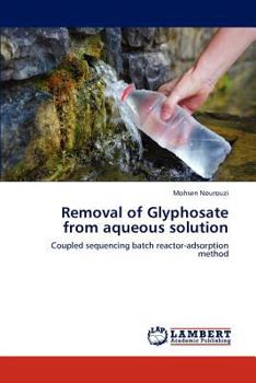 Paperback Removal of Glyphosate from Aqueous Solution Book