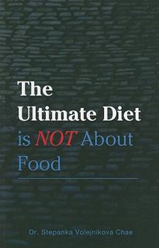 Paperback The Ultimate Diet Is Not About Food Book