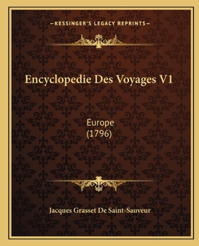 Paperback Encyclopedie Des Voyages V1: Europe (1796) [French] Book