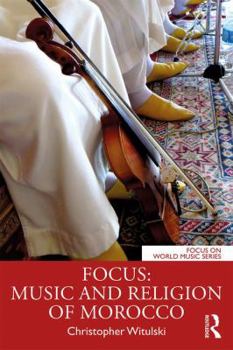 Paperback Focus: Music and Religion of Morocco Book