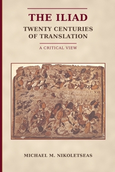 The Iliad - Twenty Centuries of Translation