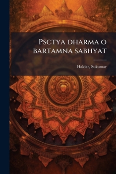 Paperback Psctya dharma o bartamna sabhyat [Bengali] Book