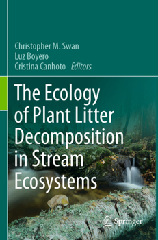 Paperback The Ecology of Plant Litter Decomposition in Stream Ecosystems Book