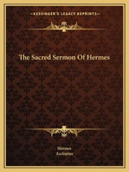 Paperback The Sacred Sermon Of Hermes Book