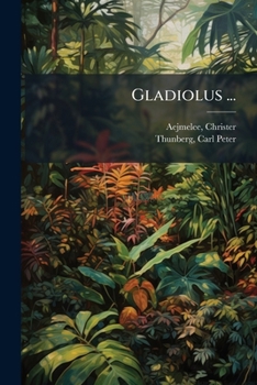 Paperback Gladiolus ... [Latin] Book