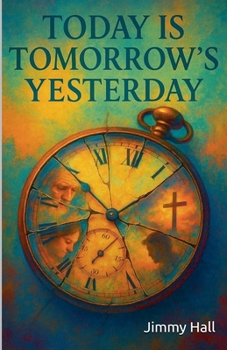 Paperback Today is Tomorrow's Yesterday Book