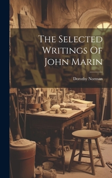Hardcover The Selected Writings Of John Marin Book
