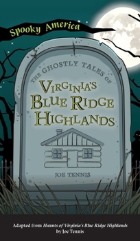 Hardcover Ghostly Tales of Virginia's Blue Ridge Highlands Book