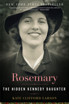 Paperback Rosemary: The Hidden Kennedy Daughter Book