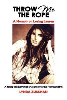 Paperback Throw Me the Rope: A Memoir on Loving Lauren Book