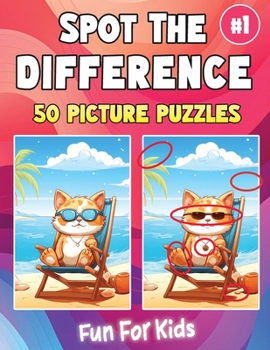 Paperback Spot the Difference Book for Kids Ages 6-10, Volume 1: Seek and Find Hidden Picture Activity Book for 6, 7, 8, 9, and 10 Year Old Children Book