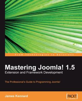 Paperback Mastering Joomla! 1.5 Extension and Framework Development Book