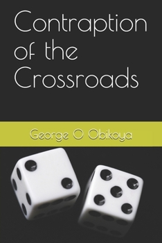 Paperback Contraption of the Crossroads Book