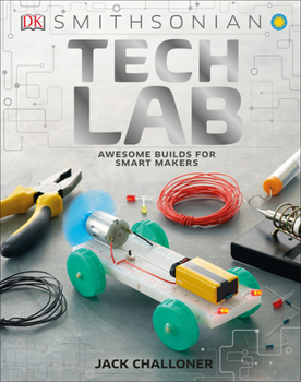 Hardcover Tech Lab: Awesome Builds for Smart Makers Book