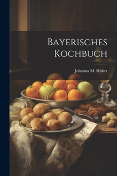 Paperback Bayerisches Kochbuch Book