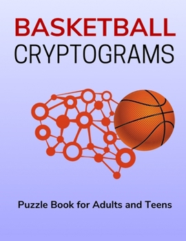 Paperback Basketball Cryptograms: Puzzle Book for Adults and Teens with Solutions [Large Print] Book