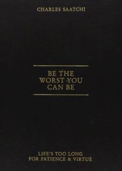 Hardcover Be the Worst You Can Be Book