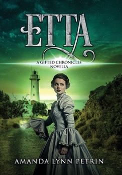 Etta (Large Print Edition): A Gifted Chronicles Novella - Book  of the Gifted Chronicles