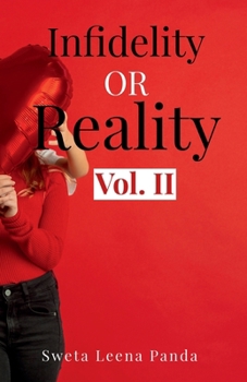 Paperback Infidelity or Reality (Vol. II): Bridging the Gap Book