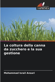 Paperback La coltura della canna da zucchero e la sua gestione [Italian] Book