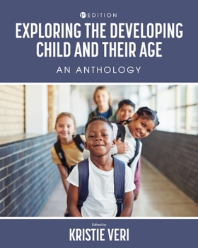Paperback Exploring the Developing Child and Their Age: An Anthology Book