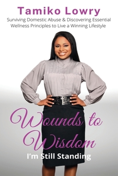Paperback Wounds to Wisdom...I'm Still Standing Book
