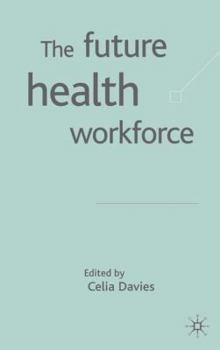 Hardcover The Future Health Workforce Book