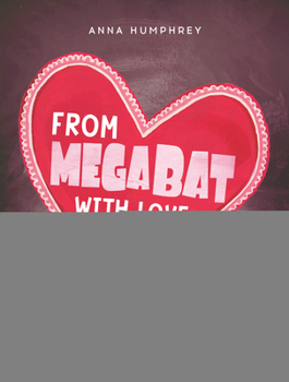 Hardcover From Megabat with Love Book