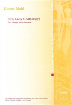 Paperback Drei Lady Chatterleys: Zur Genese Eines Romans [German] Book