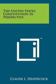 Paperback The United States Constitution in Perspective Book