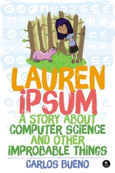 Paperback Lauren Ipsum: A Story about Computer Science and Other Improbable Things Book