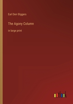 Paperback The Agony Column: in large print Book