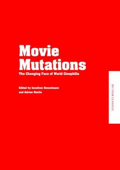 Hardcover Movie Mutations: The Changing Face of World Cinephilia Book