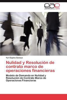 Paperback Nulidad y Resolucion de Contrato Marco de Operaciones Financieras [Spanish] Book