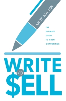 Paperback Write to Sell: The Ultimate Guide to Copywriting Book