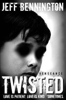 Twisted Vengeance - Book #1 of the Twisted Vengeance