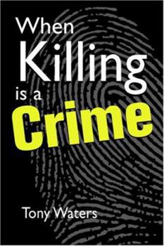 Paperback When Killing Is a Crime Book