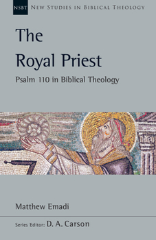 Paperback The Royal Priest: Psalm 110 in Biblical Theology Volume 60 Book