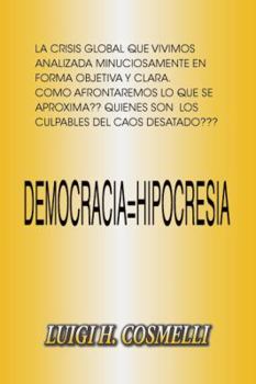 Paperback Democracia = Hipocresia: Democracy = Hypocrisy [Spanish] Book