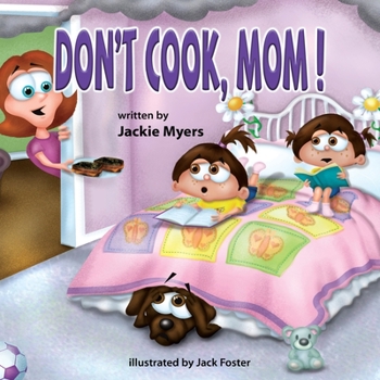 Paperback Don't Cook, Mom! Book