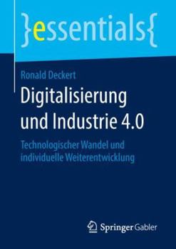 Paperback Digitalisierung Und Industrie 4.0: Technologischer Wandel Und Individuelle Weiterentwicklung [German] Book