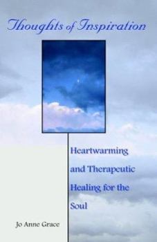 Hardcover Thoughts of Inspiration: Heartwarming and Therapeutic Book
