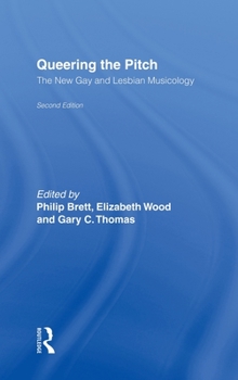 Hardcover Queering the Pitch: The New Gay and Lesbian Musicology Book