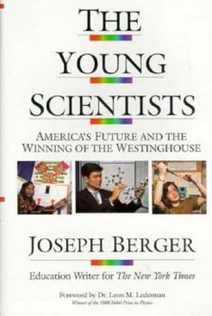 Hardcover The Young Scientists: America's Future and the Winning of the Westinghouse Book